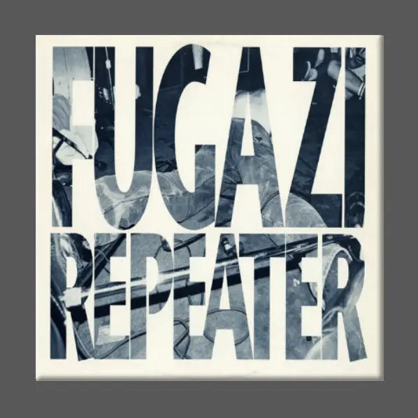 FUGAZI - REPEATER MAGNET