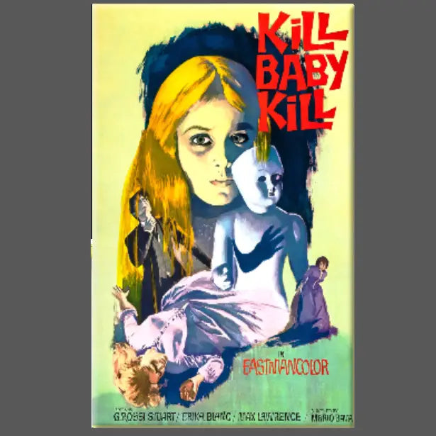 KILL BABY KILL MAGNET