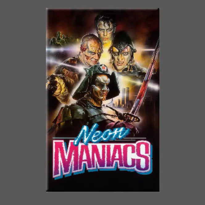 NEON MANIACS MAGNET