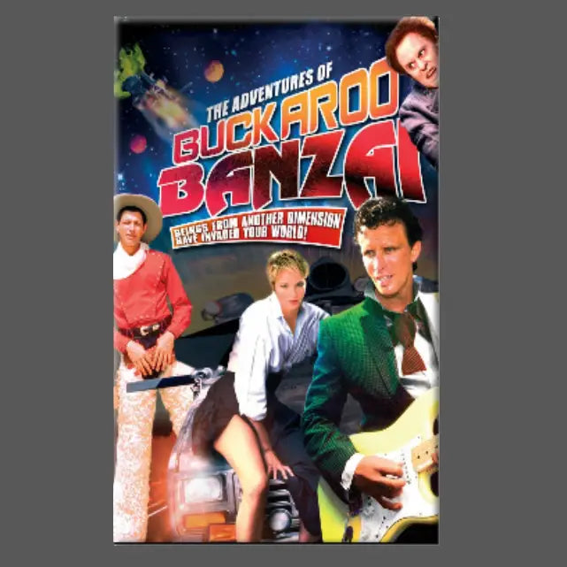 THE ADVENTURES OF BUCKAROO BANZAI MAGNET
