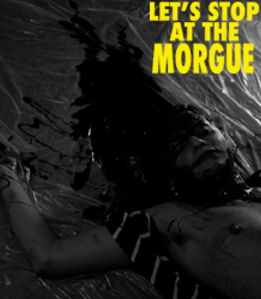 LET'S STOP AT THE MORGUE BLU-RAY