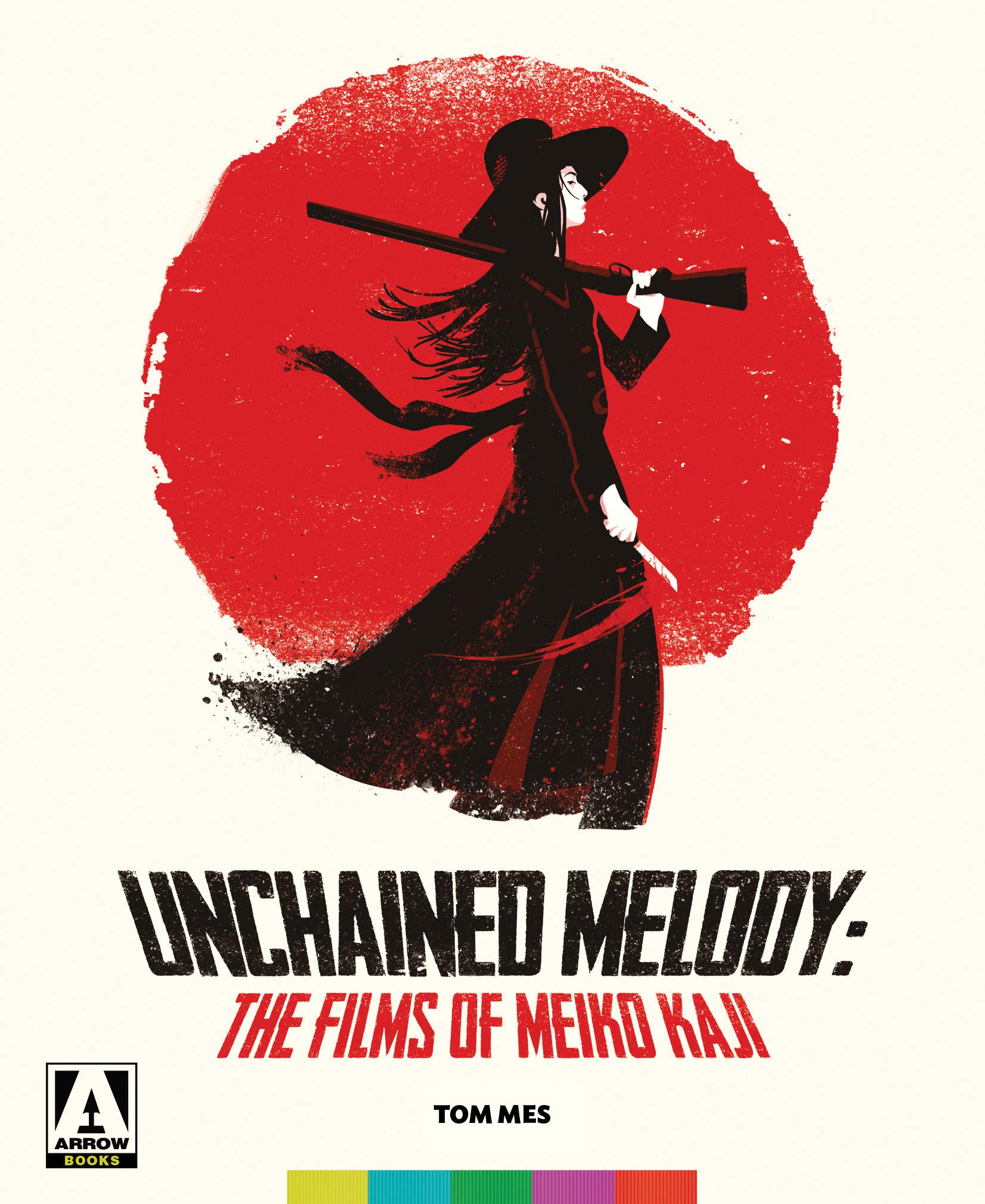 UNCHAINED MELODY: THE FILMS OF MEIKO KAJI BOOK