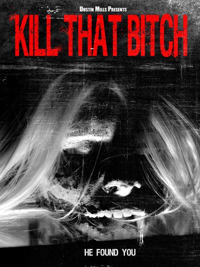 Kill That Bitch Dvd