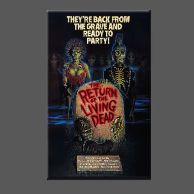 THE RETURN OF THE LIVING DEAD MAGNET