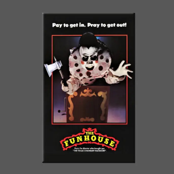 THE FUNHOUSE MAGNET