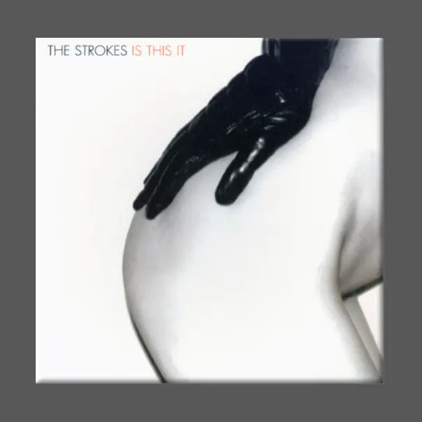 THE STROKES - IS THIS IT MAGNET