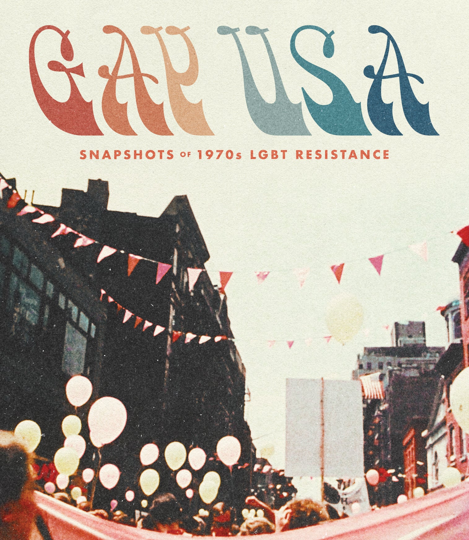 GAY USA: SNAPSHOTS OF 1970S LGBT RESISTANCE BLU-RAY