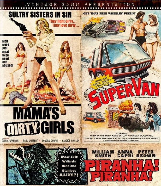 MAMA'S DIRTY GIRLS / SUPERVAN / PIRANHA PIRANHA BLU-RAY