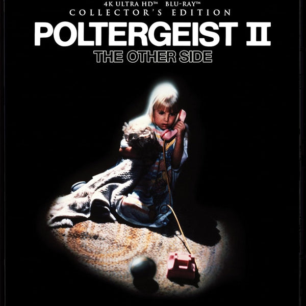 POLTERGEIST II: THE OTHER SIDE 4K UHD/BLU-RAY