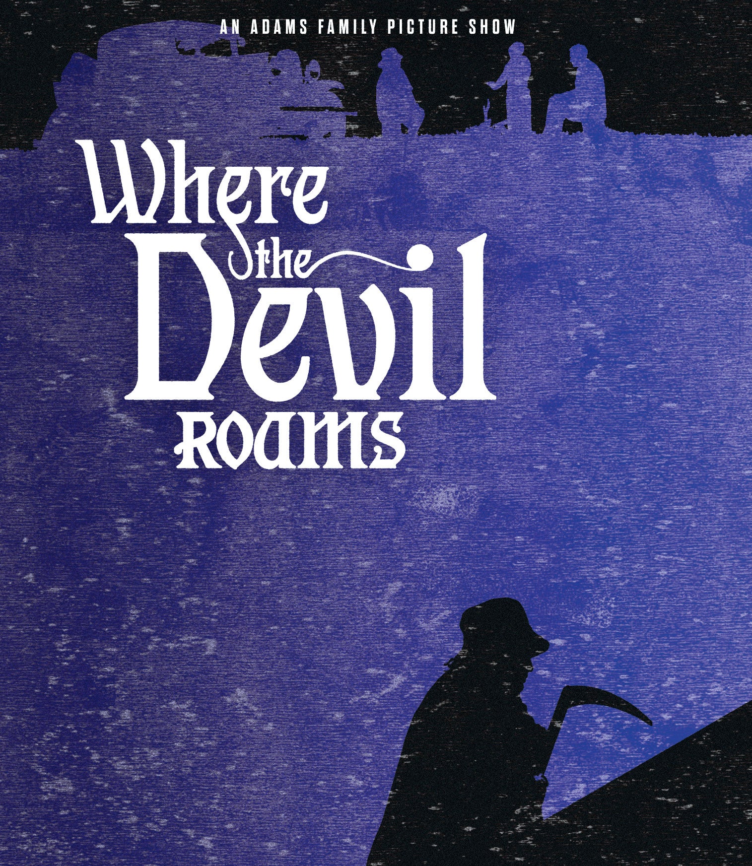 WHERE THE DEVIL ROAMS (LIMITED EDITION) BLU-RAY