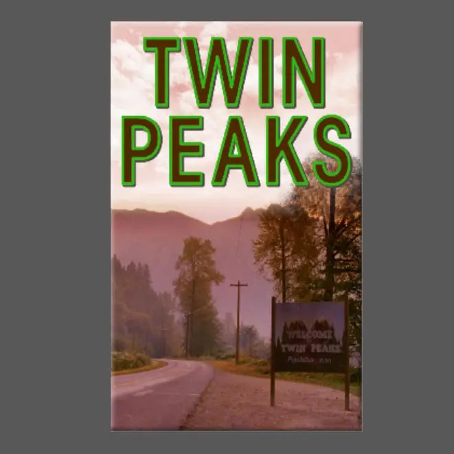 TWIN PEAKS WELCOME MAGNET