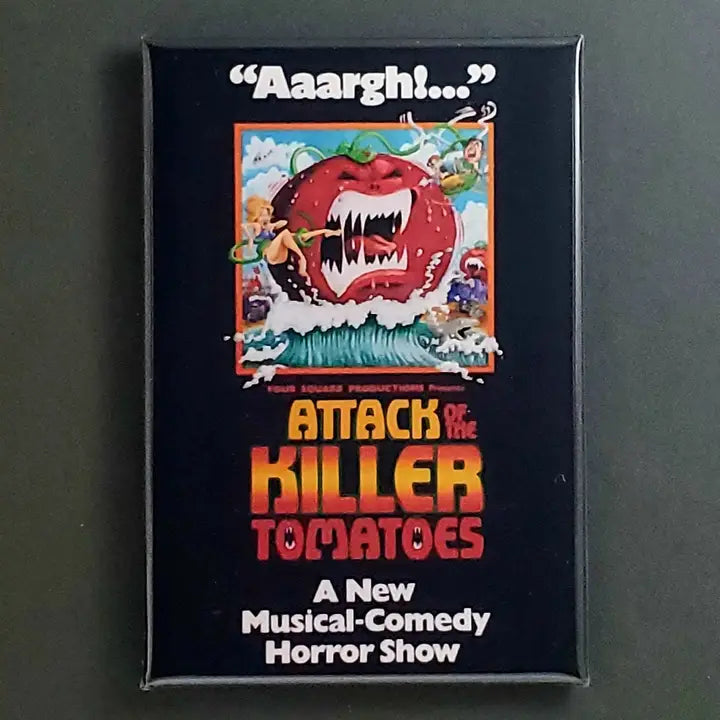 ATTACK OF THE KILLER TOMATOES MAGNET