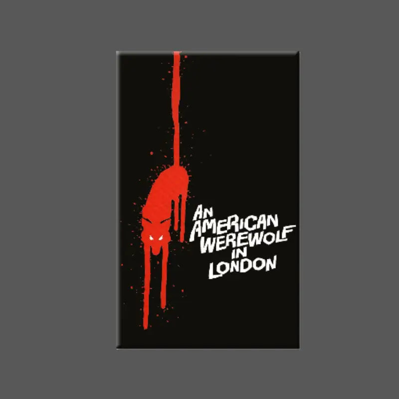 AN AMERICAN WEREWOLF IN LONDON MAGNET