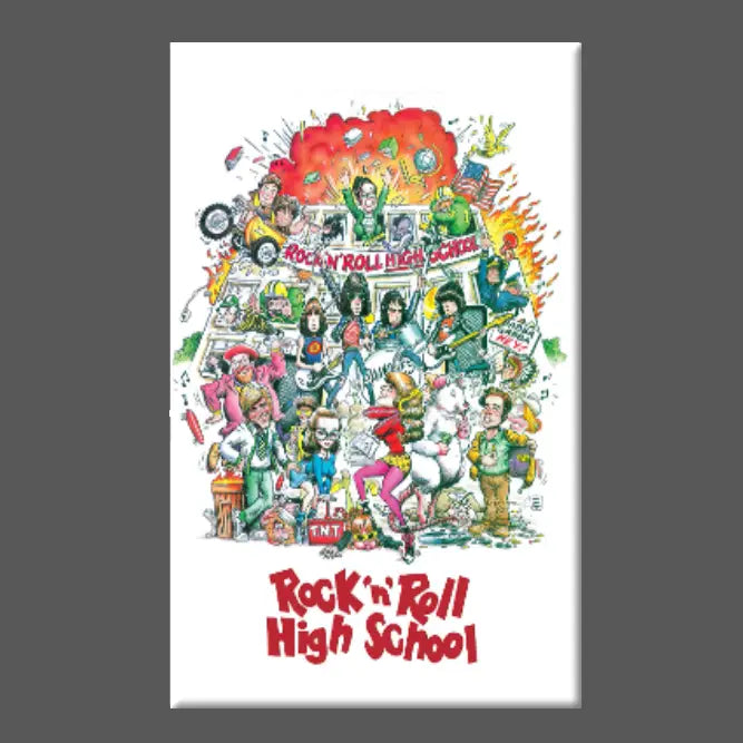 ROCK N ROLL HIGH SCHOOL VERSION 1 MAGNET