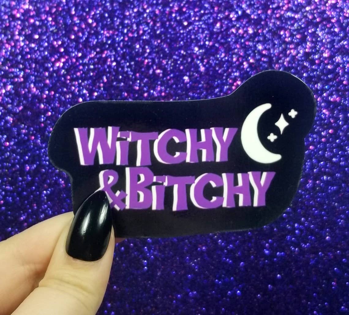 WITCHY AND BITCHY STICKER