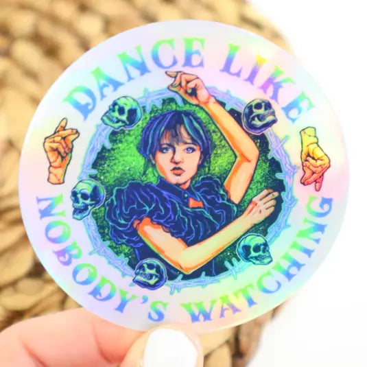 DANCE LIKE NO ONE IS WATCHING HOLOGRAPHIC STICKER