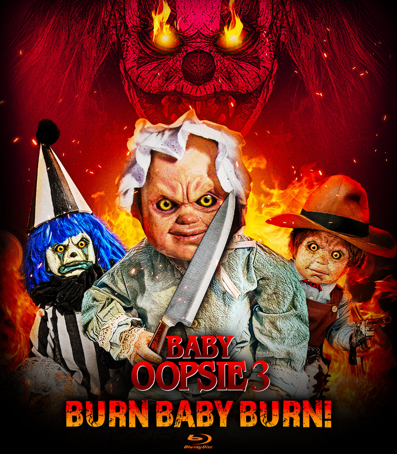 BABY OOPSIE 3: BURN BABY, BURN! BLU-RAY