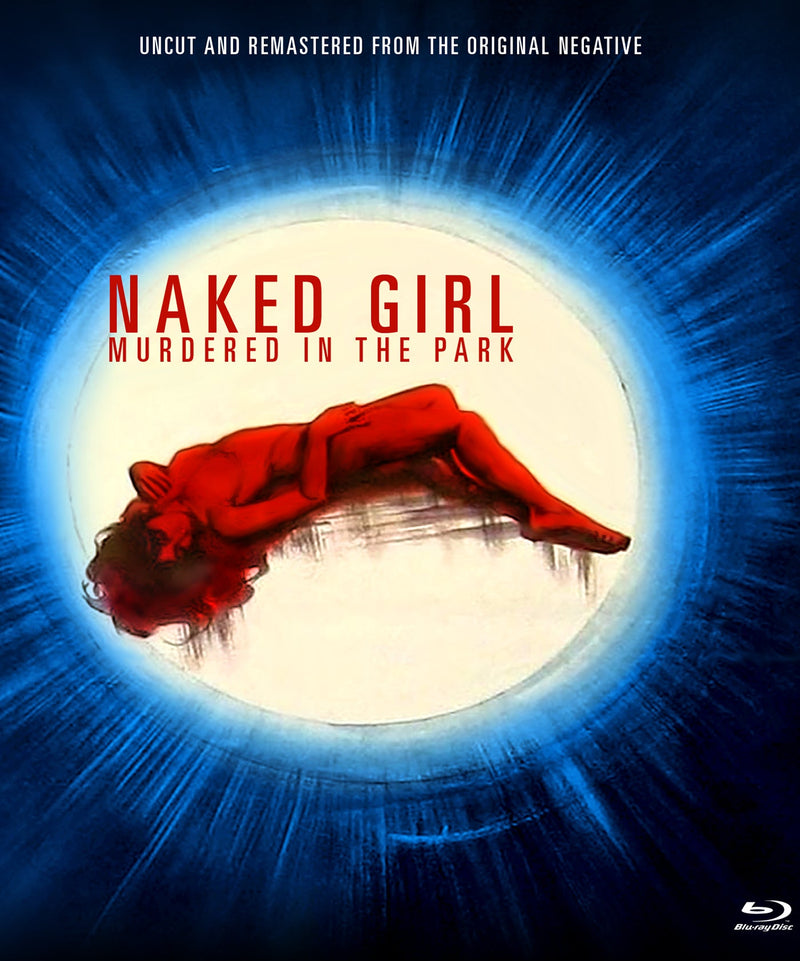 Naked Girl Murdered In The Park Blu-Ray Blu-Ray