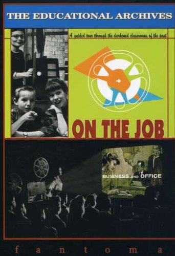 THE EDUCATIONAL ARCHIVES: ON THE JOB DVD