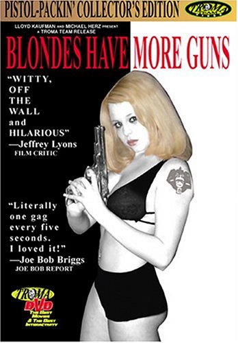Blondes Have More Guns Dvd