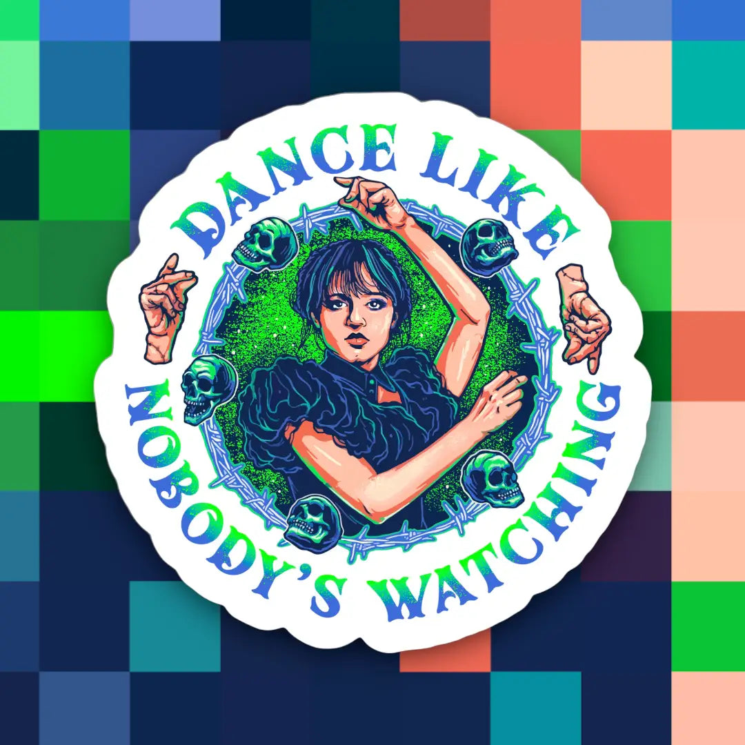 WEDENSDAY DANCE LIKE NO ONE IS WATCHING STICKER