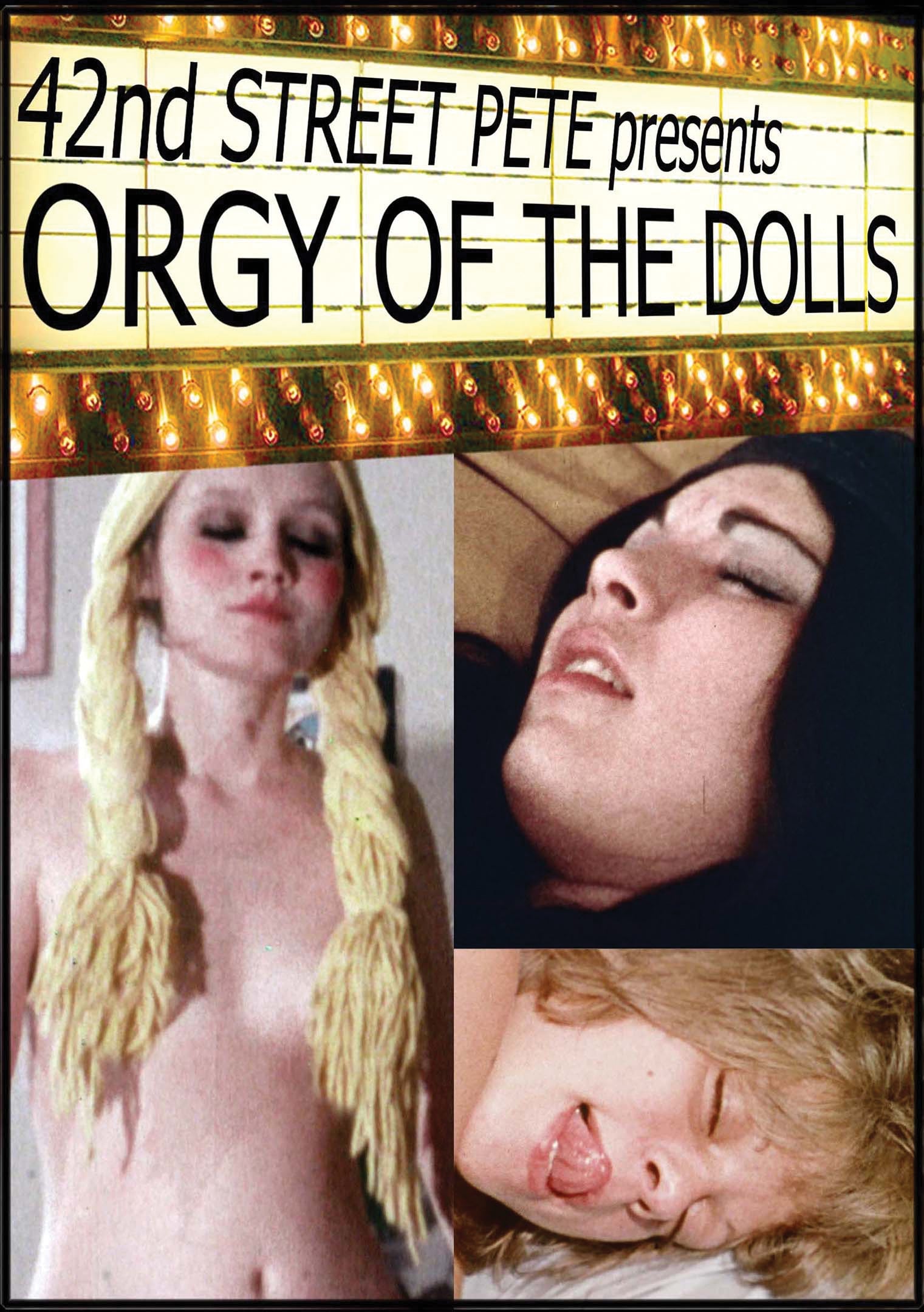 42Nd Street Pete Presents Orgy Of The Dolls Dvd